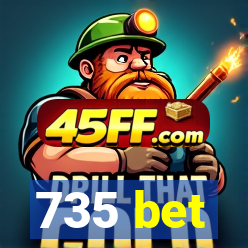 735 bet